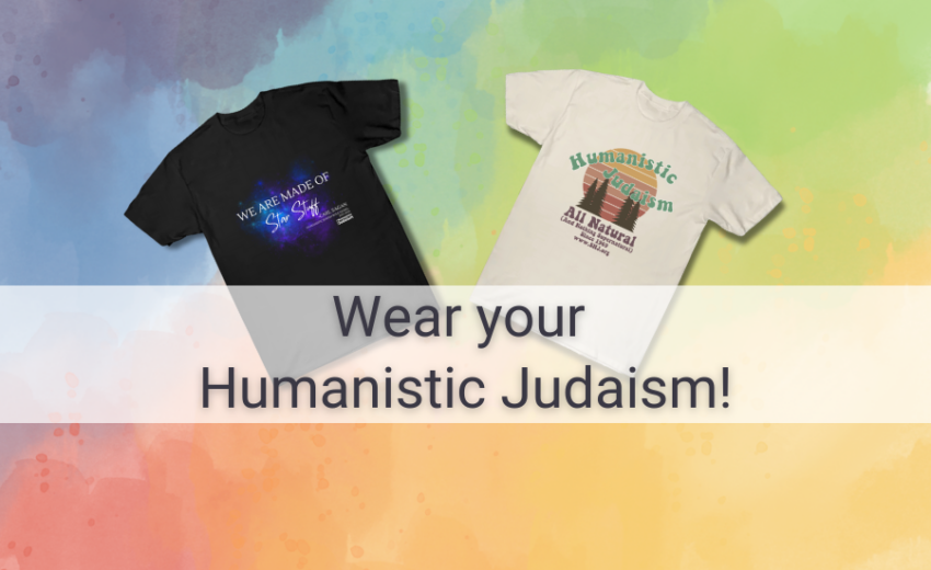 T-shirts from the Society for Humanistic Judaism t-shirt store